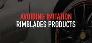 Avoiding Imitation Rimblades Products